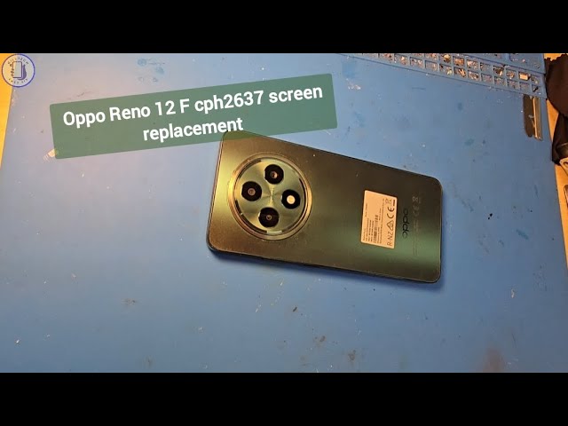 Oppo Reno 12F Screen Replacement